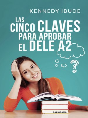 cover image of Las Cinco Claves para Aprobar el DELE A2
